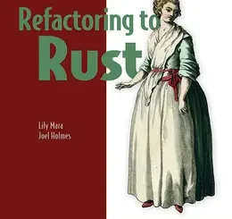 Refactoring to Rust, Video Edition