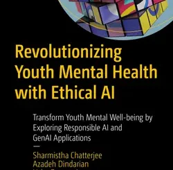 Revolutionizing Youth Mental Health with Ethical AI: Transform Youth Mental Well-being by Exploring Responsible AI and GenAI Applications
