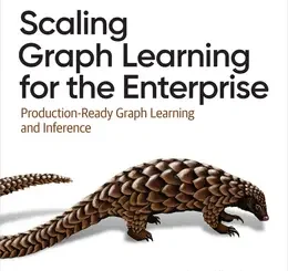 Scaling Graph Learning for the Enterprise: Production-Ready Graph Learning and Inference