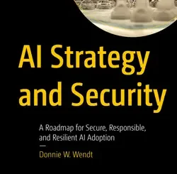 AI Strategy and Security: A Roadmap for Secure, Responsible, and Resilient AI Adoption