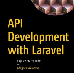 API Development with Laravel: A Quick Start Guide