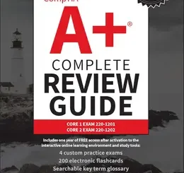 CompTIA A+ Complete Review Guide: Core 1 Exam 220-1201 and Core 2 Exam 220-1202, 6th Edition