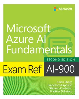 Exam Ref AI-900 Microsoft Azure AI Fundamentals, 2nd Edition