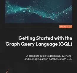 Getting Started with the Graph Query Language (GQL)