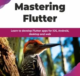 Mastering Flutter