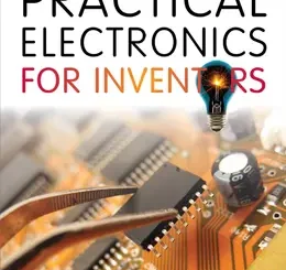 Practical Electronics for Inventors, 4th Edition