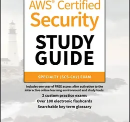 AWS Certified Security Study Guide: Specialty (SCS-C02) Exam, 2nd Edition