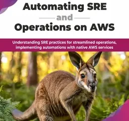 Automating SRE and Operations on AWS