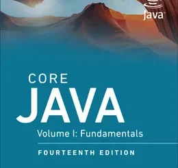 Core Java, Volume I: Fundamentals, 14th Edition