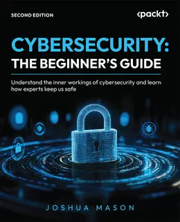 Cybersecurity Beginner’s Guide, 2nd Edition
