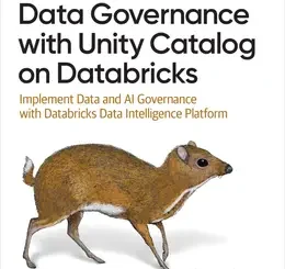 Data Governance with Unity Catalog on Databricks: Implement Data and AI Governance with Databricks Data Intelligence Platform
