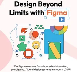 Design Beyond Limits with Figma
