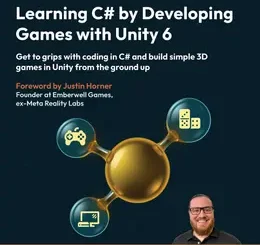 Learning C# by Developing Games with Unity 6