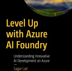Level Up with Azure AI Foundry: Understanding Innovative AI Development on Azure