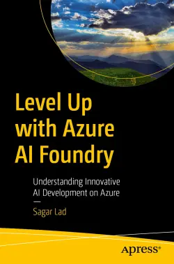 Level Up with Azure AI Foundry: Understanding Innovative AI Development on Azure