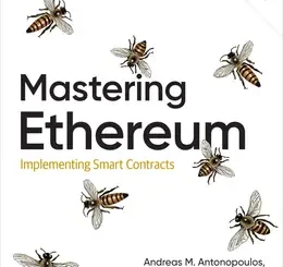Mastering Ethereum: Implementing Smart Contracts, 2nd Edition