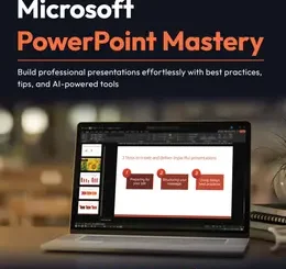 Microsoft PowerPoint Mastery, 2nd Edition