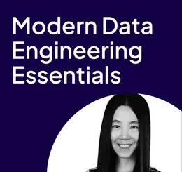 Modern Data Engineering Essentials (Video Course)