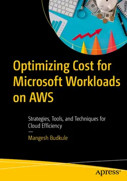 Optimizing Cost for Microsoft Workloads on AWS: Strategies, Tools, and Techniques for Cloud Efficiency