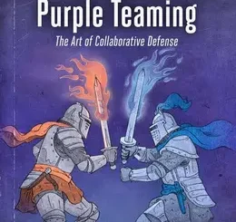 Practical Purple Teaming: The Art of Collaborative Defense