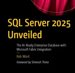 SQL Server 2025 Unveiled: The AI-Ready Enterprise Database with Microsoft Fabric Integration
