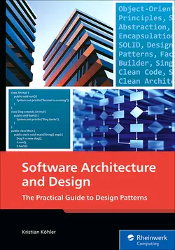 Software Architecture and Design: The Comprehensive Guide