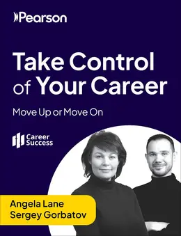 Take Control of Your Career: Move Up or Move On (Video Course)