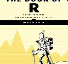 The Book of R: A First Course in Programming and Statistics, 2nd Edition