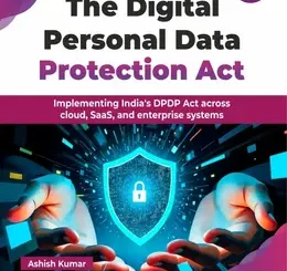 The Digital Personal Data Protection Act