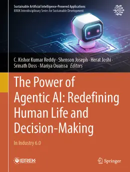 The Power of Agentic AI: Redefining Human Life and Decision-Making: In Industry 6.0