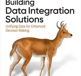 Building Data Integration Solutions: Unifying Data for Enhanced Decision Making