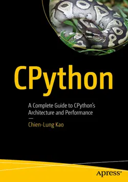 CPython: A Complete Guide to CPython’s Architecture and Performance