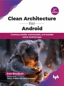Clean Architecture for Android, 2nd Edition