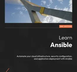 Learn Ansible, 2nd Edition