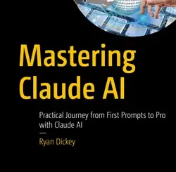 Mastering Claude AI: Practical Journey from First Prompts to Pro with Claude AI