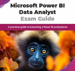 Microsoft Power BI Data Analyst Exam Guide