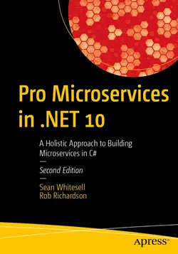 Pro Microservices in .NET 10: A Holistic Approach to Building Microservices in C#, 2nd Edition