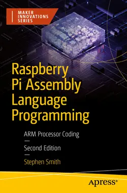 Raspberry Pi Assembly Language Programming: ARM Processor Coding, 2nd Edition