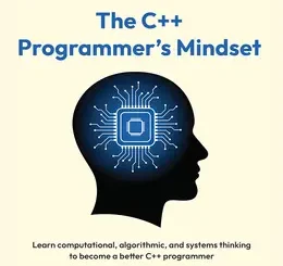 The C++ Programmer’s Mindset