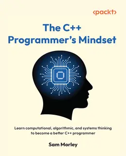 The C++ Programmer’s Mindset