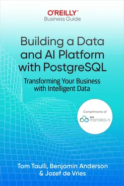 Building a Data and AI Platform with PostgreSQL: Transforming Your Business with Intelligent Data