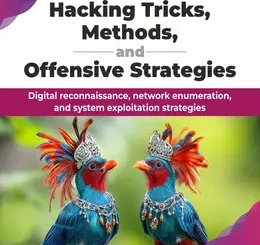 Hacking Tricks, Methods, and Offensive Strategies
