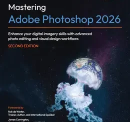 Mastering Adobe Photoshop 2026