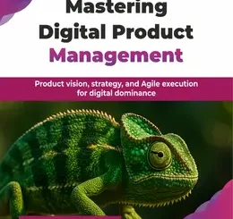 Mastering Digital Product Management