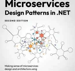 Microservices Design Patterns in .NET, 2nd Edition