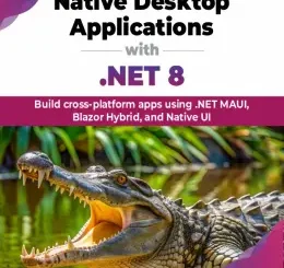 Native Desktop Applications with .NET 8
