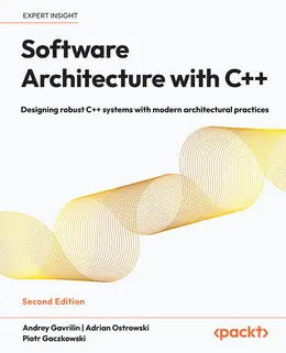 Software Architecture with C++, 2nd Edition