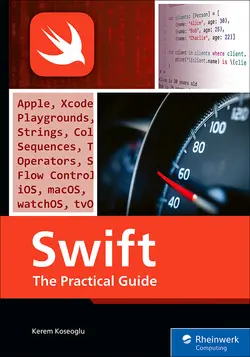 Swift: The Complete Guide to Programming with Syntax, Debugging, and Concurrency