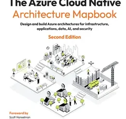 The Azure Cloud Native Architecture Mapbook, 2nd Edition