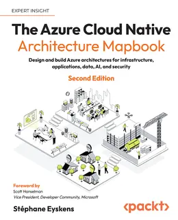 The Azure Cloud Native Architecture Mapbook, 2nd Edition